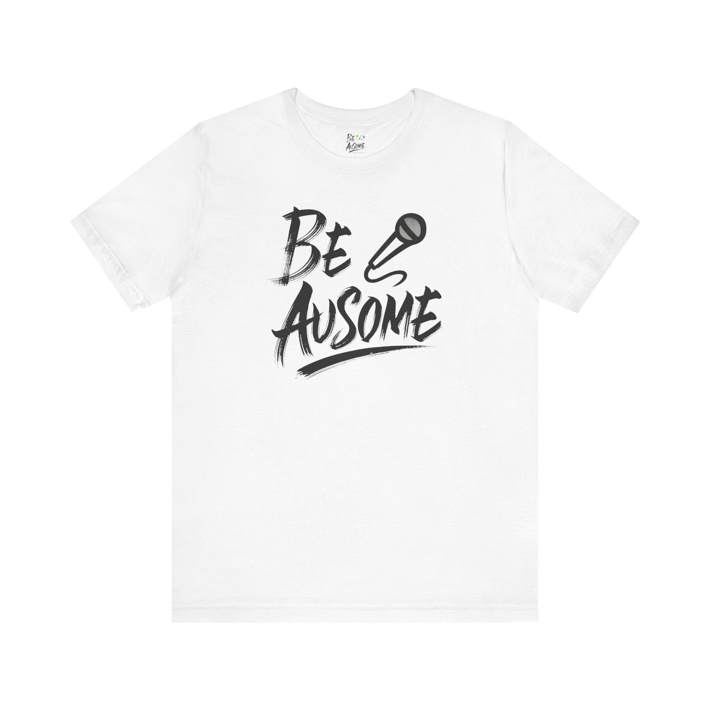 Microphone Be Ausome Autism Awareness Short Sleeve Tee