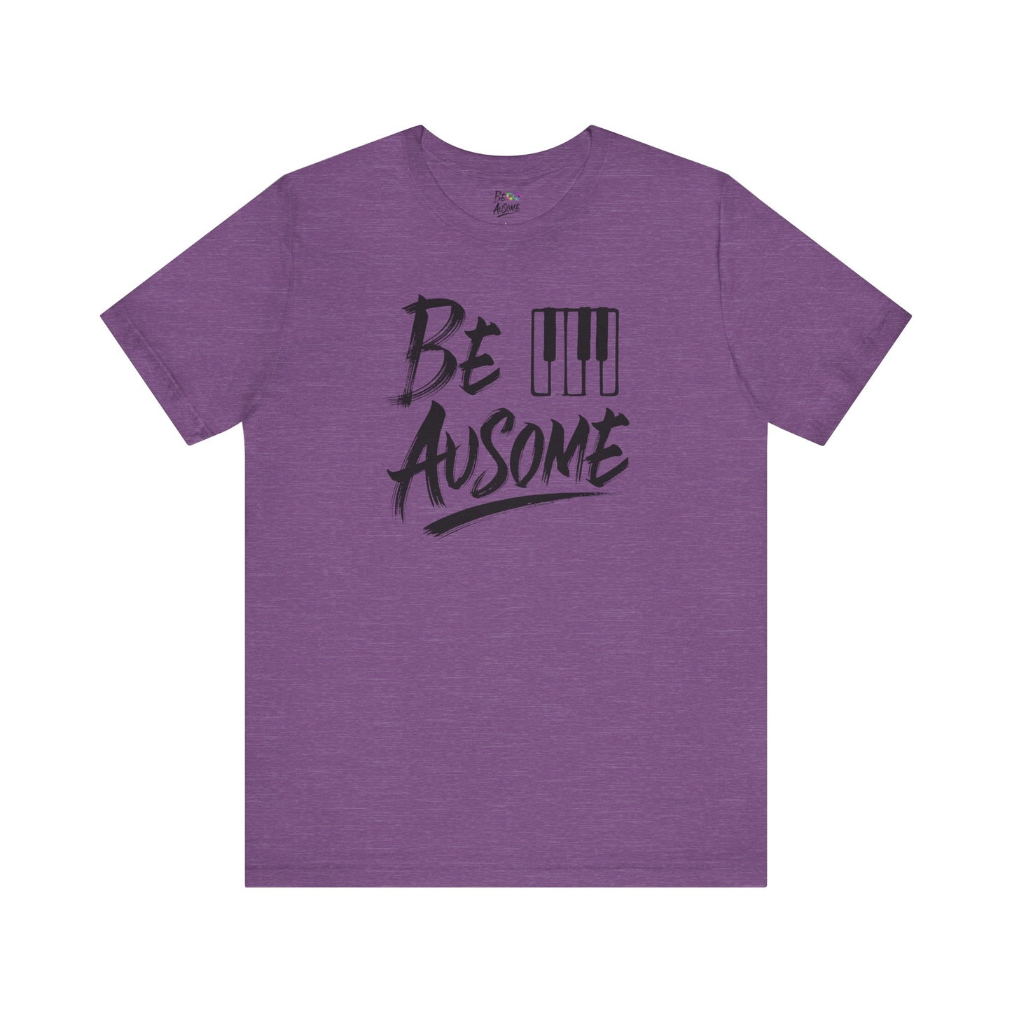 Piano Be Ausome Autism Awareness Short Sleeve Tee