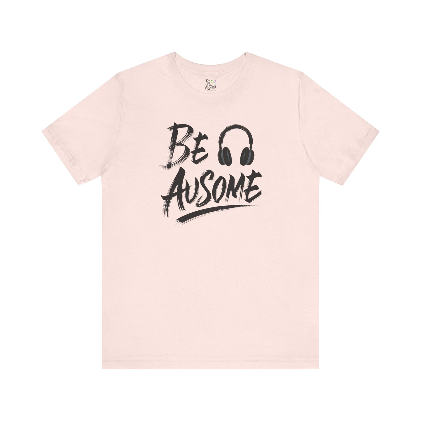 Headphones Be Ausome Autism Awareness Short Sleeve Tee