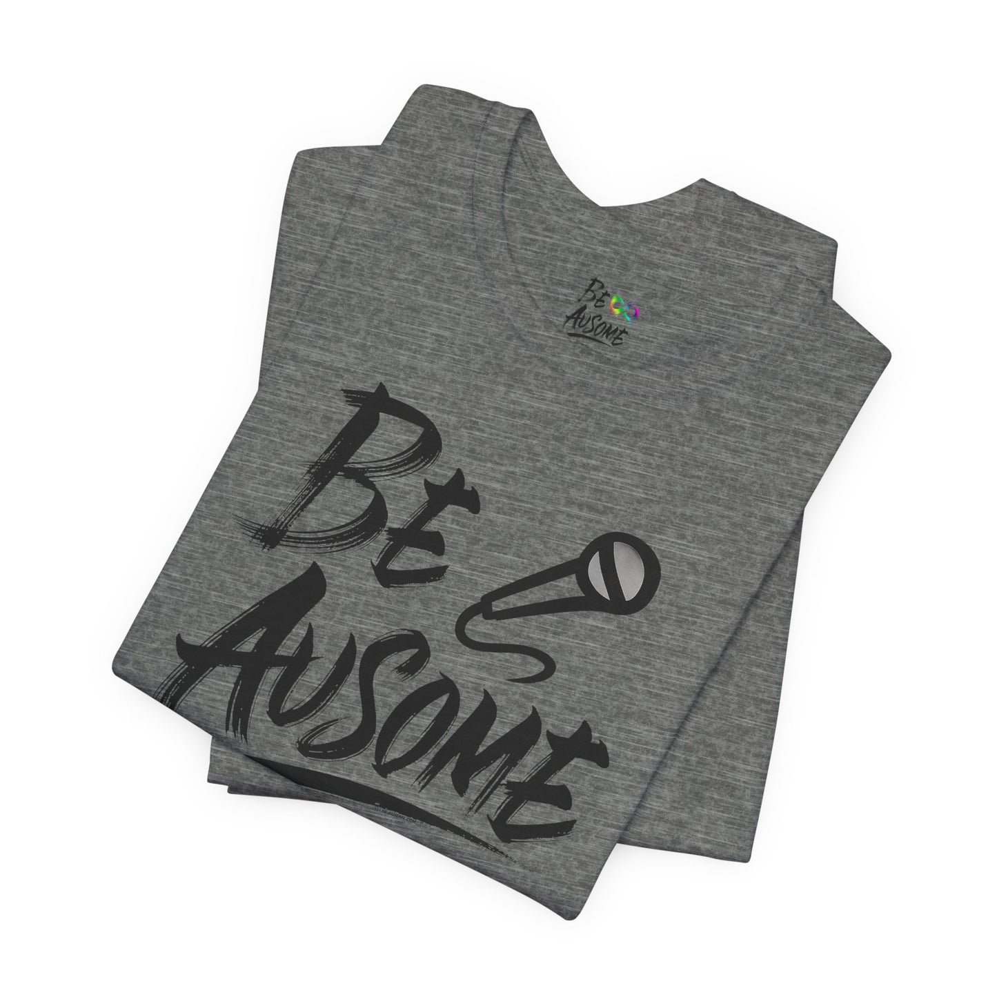Microphone Be Ausome Autism Awareness Short Sleeve Tee