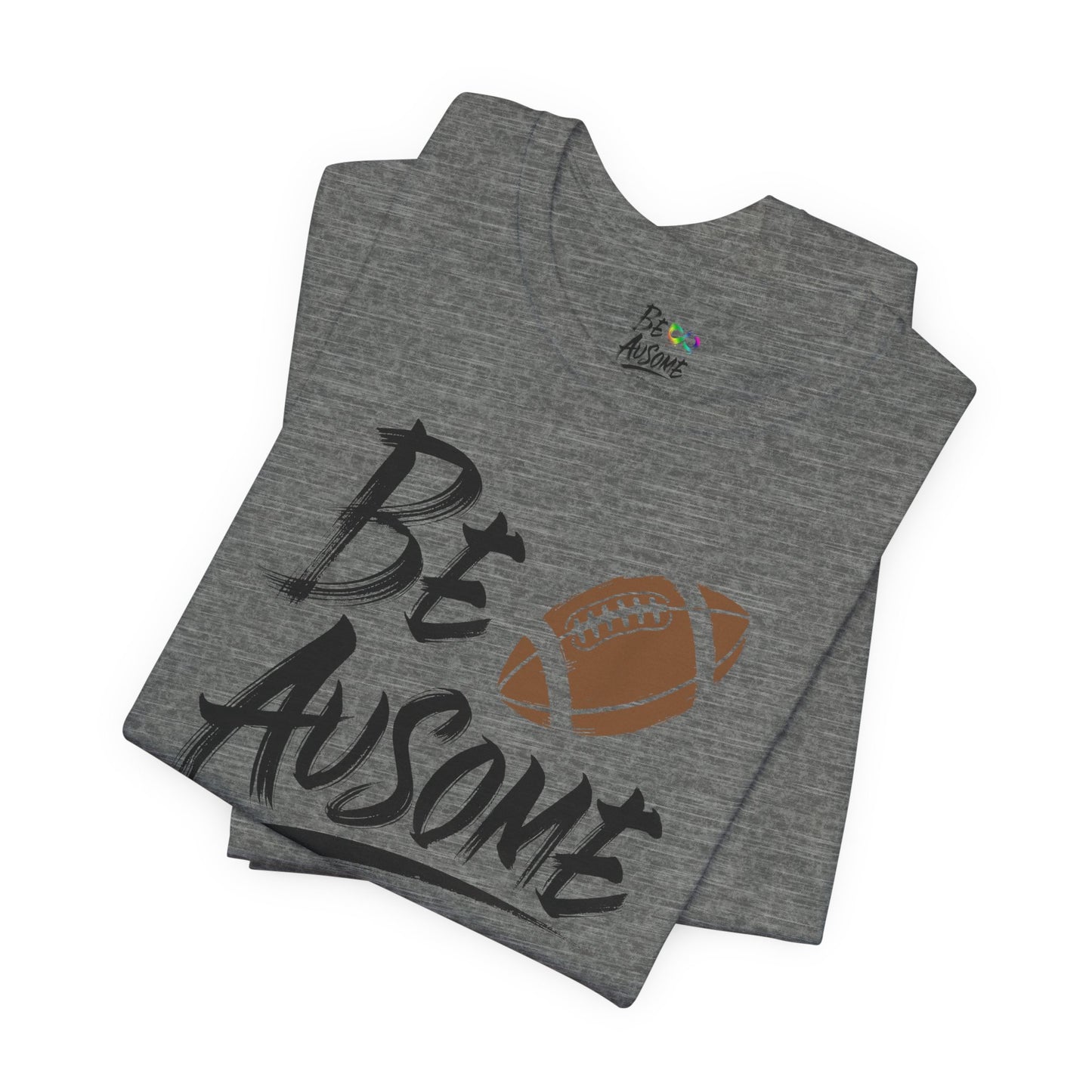 Football Be Ausome Autism Awareness Short Sleeve Tee