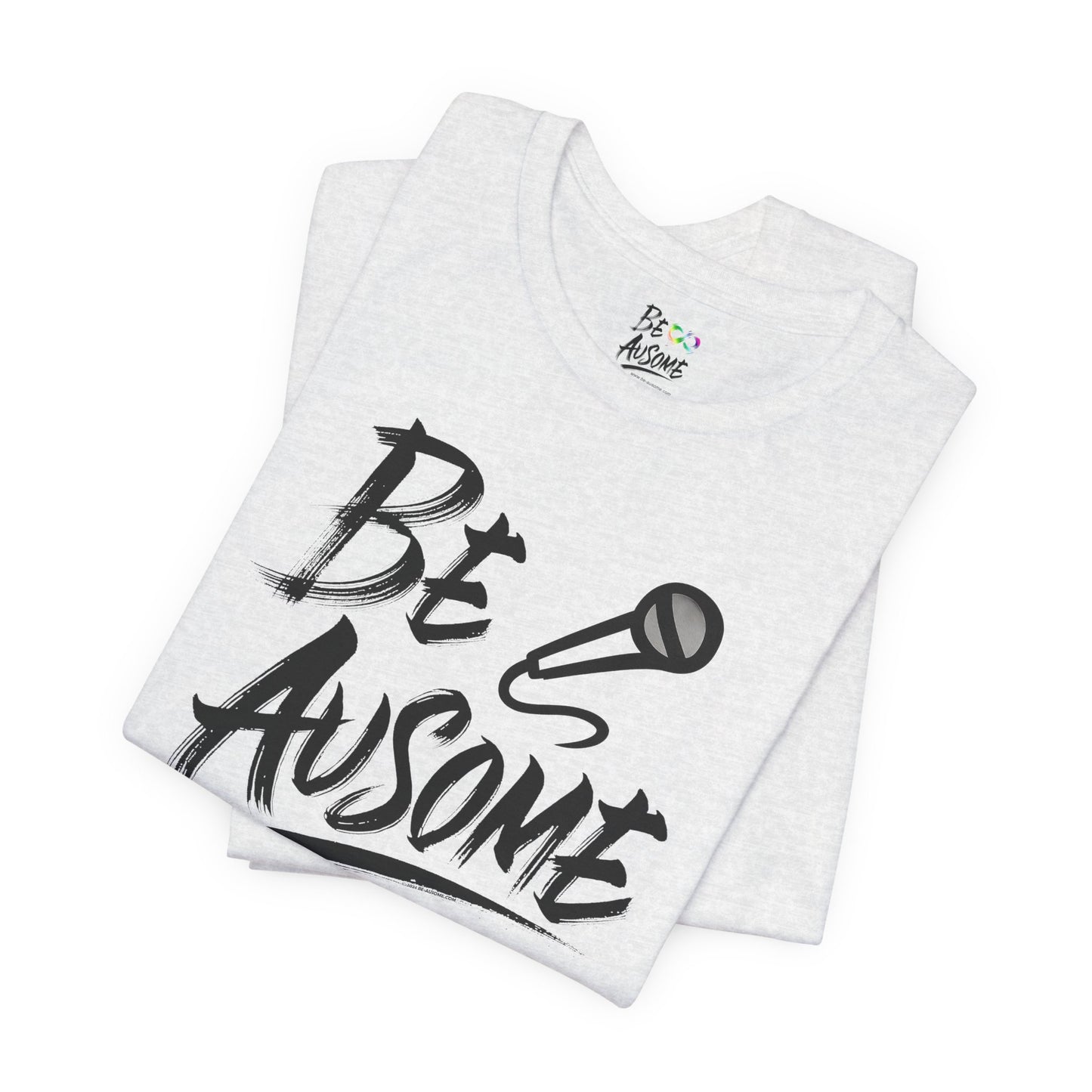Microphone Be Ausome Autism Awareness Short Sleeve Tee