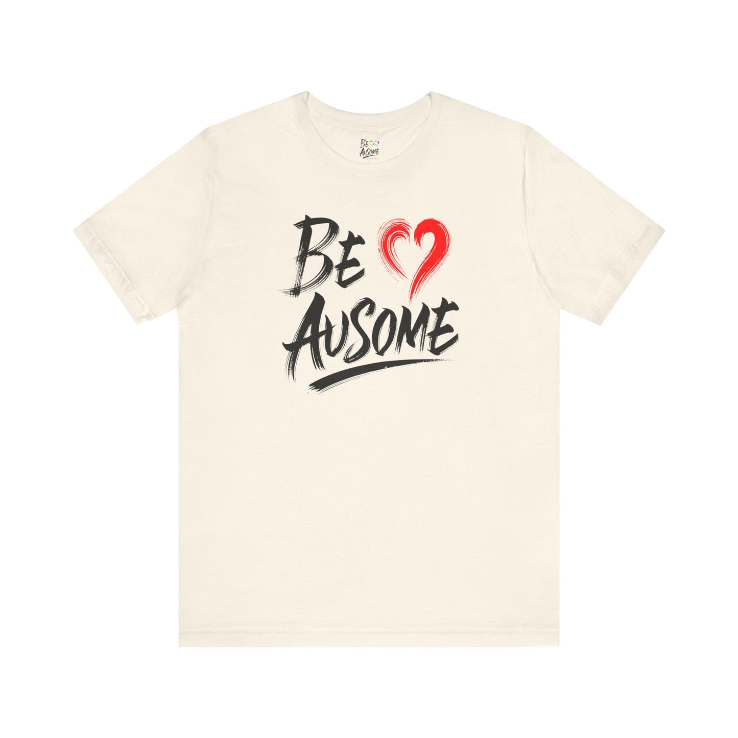 Heart Be Ausome Short Sleeve T-Shirt