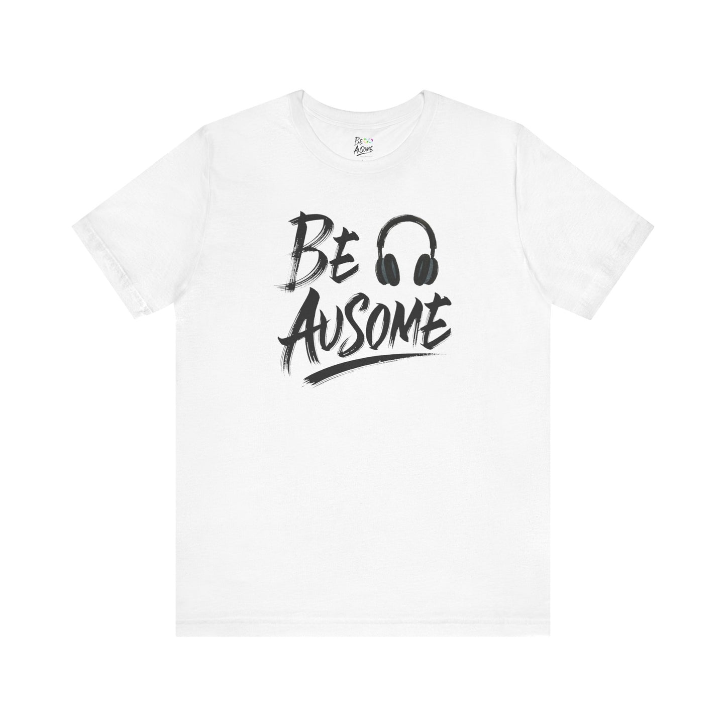 Headphones Be Ausome Autism Awareness Short Sleeve Tee