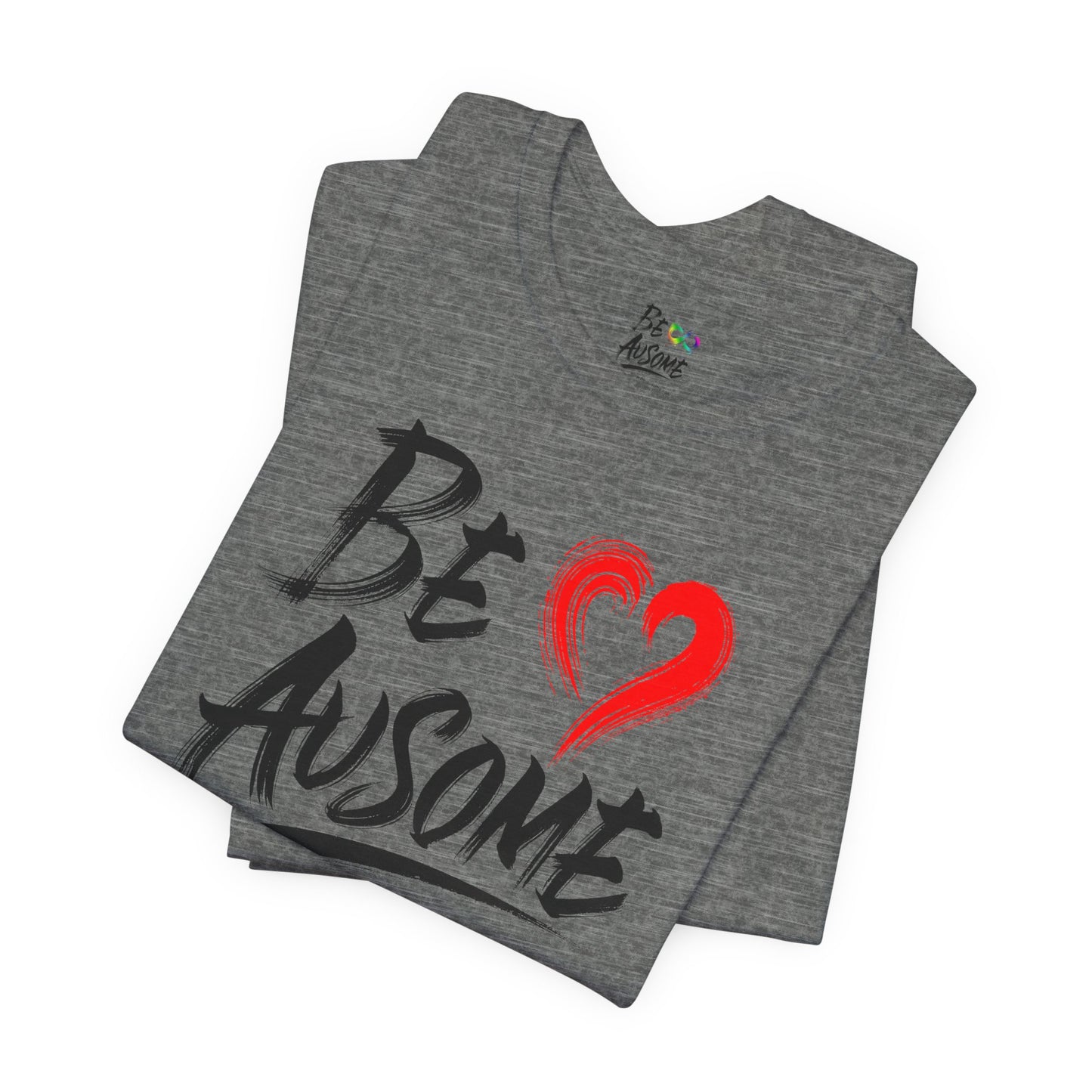 Heart Be Ausome Short Sleeve T-Shirt