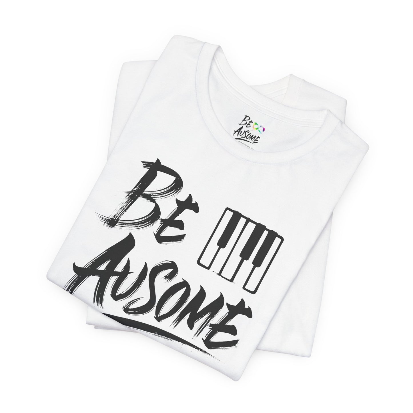 Piano Be Ausome Autism Awareness Short Sleeve Tee