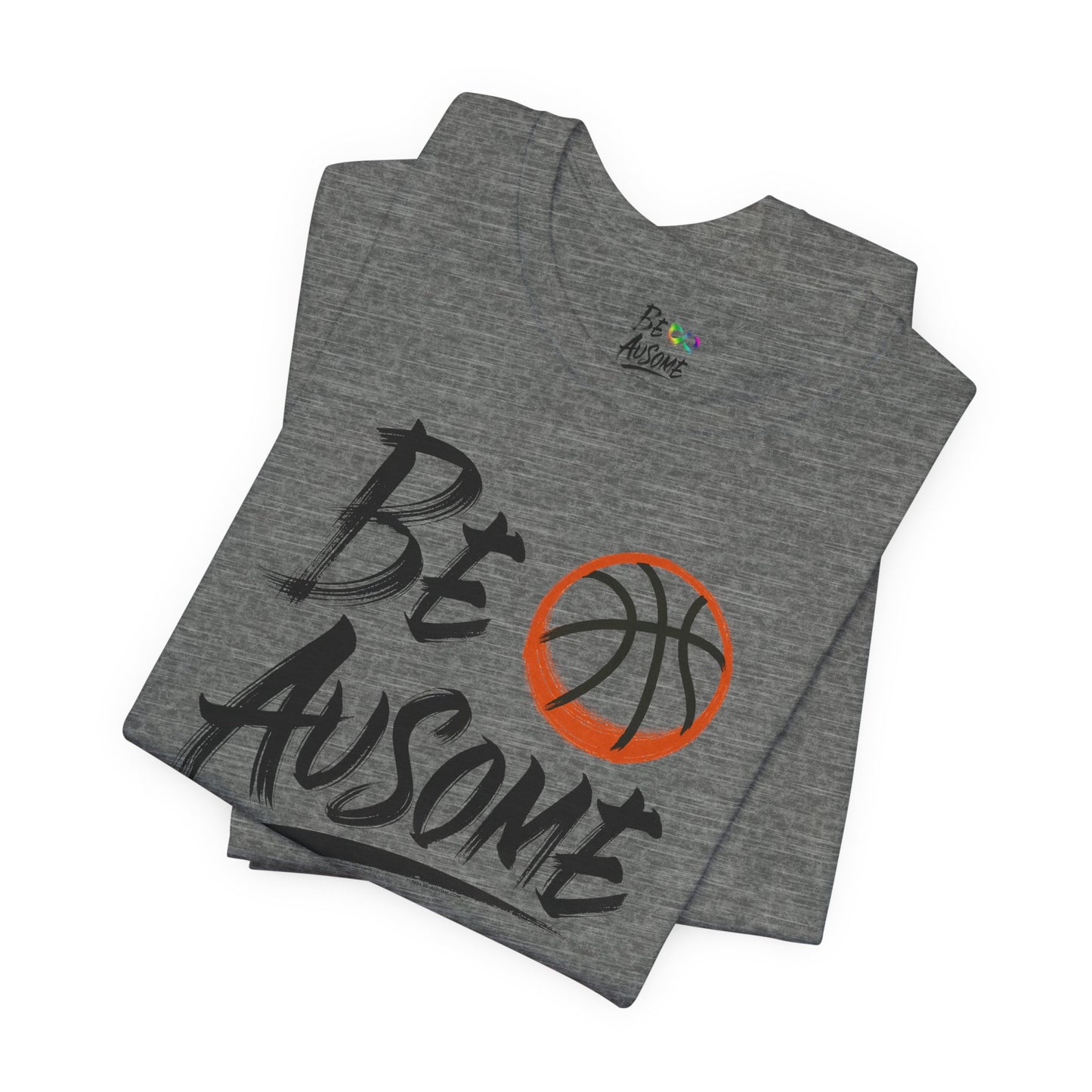 Basketball Be Ausome Autism Awareness Short Sleeve Tee
