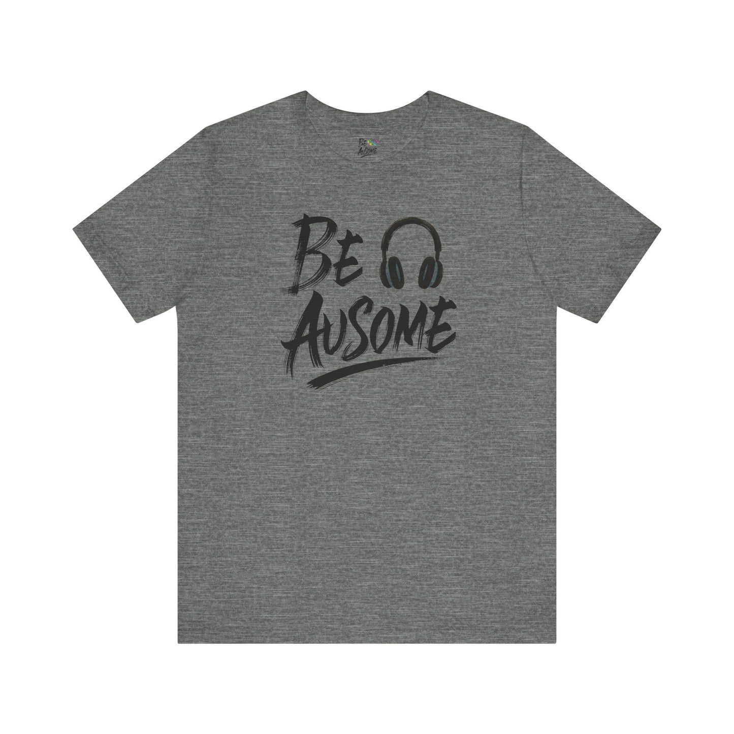 Headphones Be Ausome Autism Awareness Short Sleeve Tee